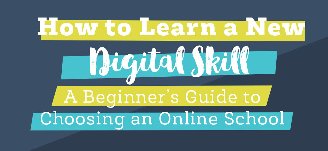 How to Learn a New Digital Skill