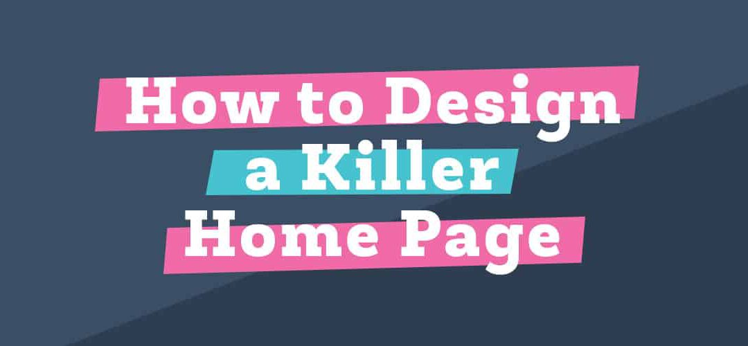 How to Design a Killer Home Page